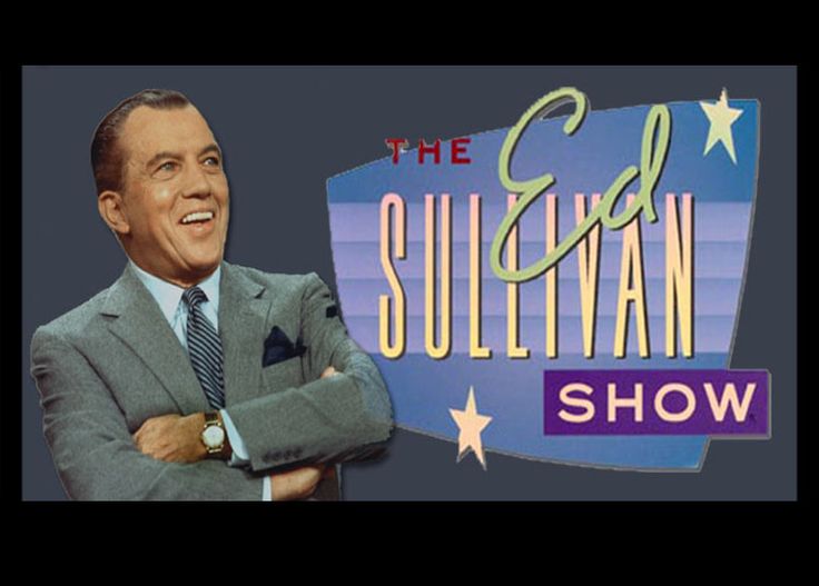 The 60s Official Site The Ed Sullivan Show